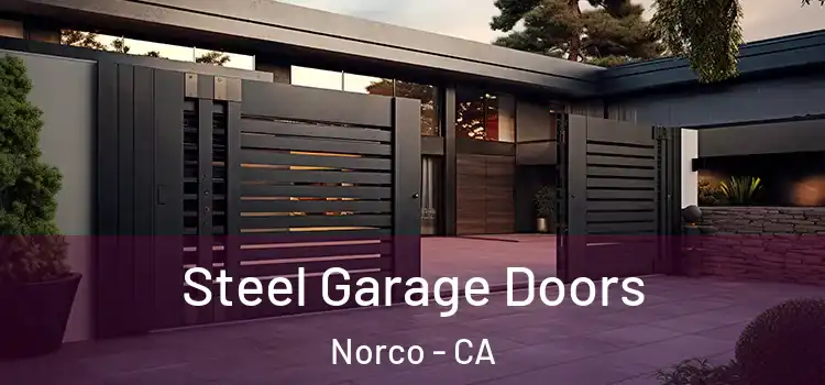 Steel Garage Doors Norco - CA